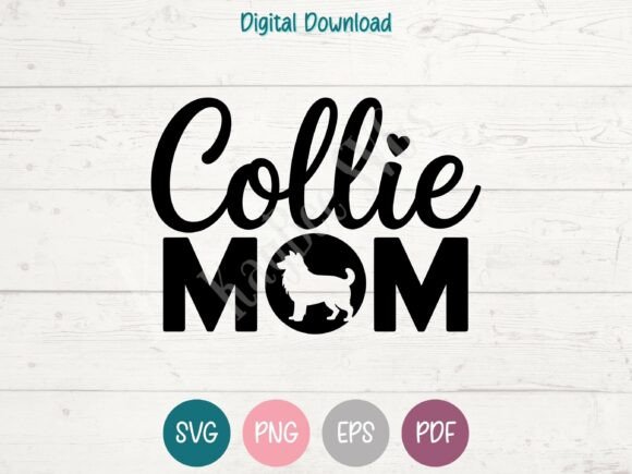 Collie Mom SVG PNG EPS PDF Design