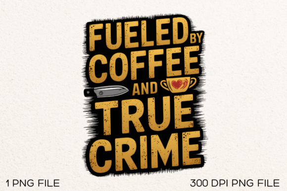 Elevate Your Brand with Fueled by Coffee and True PNG Design