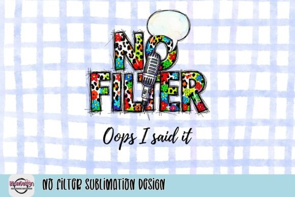 No Filter Sublimation Design: Bold Visuals for Authentic Branding
