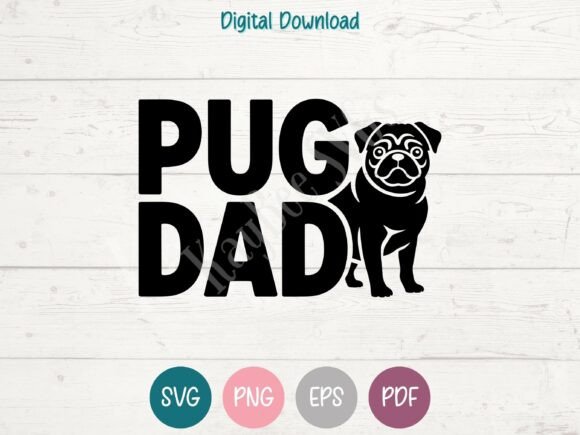 Pug Dad SVG PNG EPS PDF Design: A Creative Asset for Modern Projects