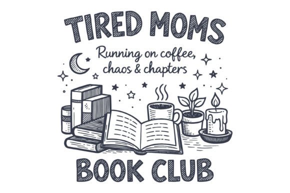 Tired Moms Book Club Coffee Design: A Cozy Visual Asset